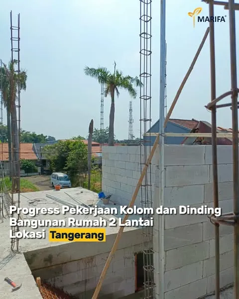 7 Update Proyek Marifa Property Progres Rumah 2 Lantai Di Tangerang
